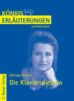 Die Klavierspielerin von Elfriede Jelinek. Textanalyse und Interpretation. (eBook, PDF) - Jelinek, Elfriede