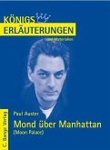 Mond über Manhattan - Moon Palace von Paul Auster. Textanalyse und Interpretation in deutscher Sprache. (eBook, PDF)