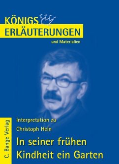In seiner frühen Kindheit ein Garten von Christoph Hein. Textanalyse und Interpretation. (eBook, PDF) - Hein, Christoph