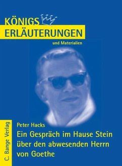 Ein Gespräch im Hause Stein über den abwesenden Herrn von Goethe von Peter Hacks. Textanalyse und Interpretation. (eBook, PDF) - Hacks, Peter