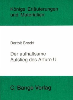 Der aufhaltsame Aufstieg des Arturo Ui von Bertolt Brecht. Textanalyse und Interpretation. (eBook, PDF) - Brecht, Bertolt