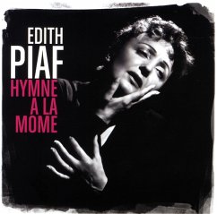 Hymne A La Môme (Best Of) - Piaf,Edith