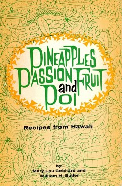 Pineapples Passion Fruit and Poi (eBook, ePUB) - Gebhard, Mary Lou; Butler, William H