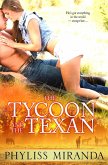 The Tycoon and the Texan (eBook, ePUB) The Tycoon and the Texan (eBook, ePUB)