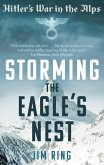 Storming the Eagle's Nest (eBook, ePUB)