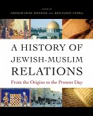 History of Jewish-Muslim Relations (eBook, ePUB)