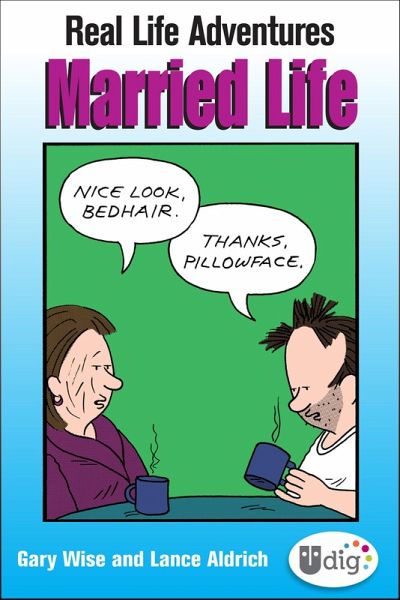 Real Life Adventures: Married Life (eBook, ePUB)