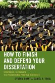 How to Finish and Defend Your Dissertation (eBook, ePUB)