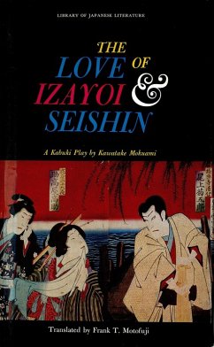 Love of Izayoi & Seishin (eBook, ePUB) - Mokuami, Kawatake