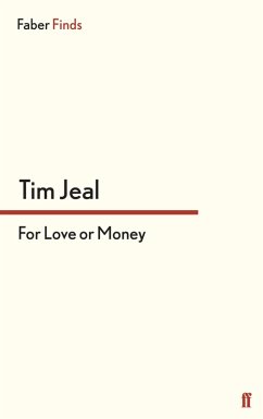 For Love or Money (eBook, ePUB) - Jeal, Tim
