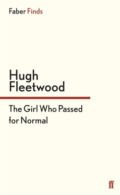 The Girl Who Passed for Normal (eBook, ePUB) - Fleetwood, Hugh