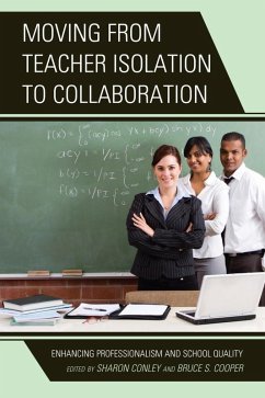 Moving from Teacher Isolation to Collaboration (eBook, ePUB) - Conley, Sharon; Cooper, Bruce S.