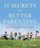 14 Secrets to Better Parenting (eBook, ePUB)