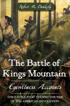 Cover Battle of Kings Mountain: Eyewitness Accounts (eBook, ePUB)
