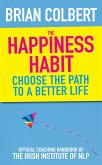 The Happiness Habit (eBook, ePUB)