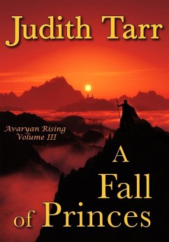 A Fall of Princes (Avaryan Rising, #3) (eBook, ePUB) - Tarr, Judith