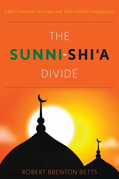 Sunni-Shi'a Divide (eBook, ePUB) Sunni-Shi'a Divide (eBook, ePUB)
