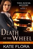 Death at the Wheel (The Thea Kozak Mystery Series, Book 3) (eBook, ePUB) Death at the Wheel (The Thea Kozak Mystery Series, Book 3) (eBook, ePUB)
