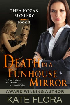 Death in a Funhouse Mirror (The Thea Kozak Mystery Series, Book 2) (eBook, ePUB) - Flora, Kate