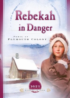 Rebekah in Danger (eBook, ePUB) - Reece, Colleen L.