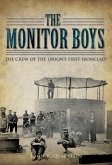 Monitor Boys: The Crew of the Union's First Ironclad (eBook, ePUB)