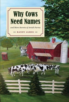 Why Cows Need Names (eBook, ePUB) - James, Randy