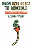 From Beer Bongs To Broccoli (eBook, ePUB)