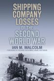 Shipping Company Losses of the Second World War (eBook, ePUB)