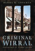 Criminal Wirral (eBook, ePUB)