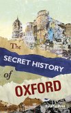 The Secret History of Oxford (eBook, ePUB)