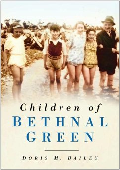 Children of Bethnal Green (eBook, ePUB) - Bailey, Doris M