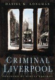 Criminal Liverpool (eBook, ePUB)