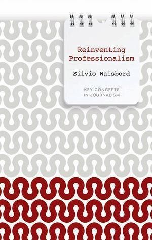 Reinventing Professionalism (eBook, ePUB) Reinventing Professionalism (eBook, ePUB)