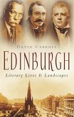 Edinburgh: Literary Lives and Landscapes (eBook, ePUB)