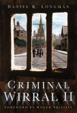 Criminal Wirral II (eBook, ePUB)