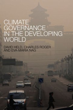 Climate Governance in the Developing World (eBook, PDF) - Held, David; Roger, Charles; Nag, Eva-Maria