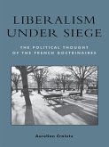 Liberalism under Siege (eBook, ePUB)