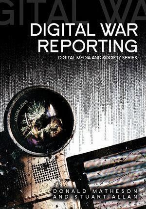 Digital War Reporting (eBook, ePUB) Digital War Reporting (eBook, ePUB)