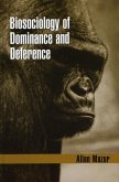 Biosociology of Dominance and Deference (eBook, ePUB) Biosociology of Dominance and Deference (eBook, ePUB)