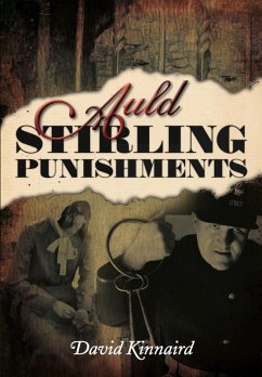 Auld Stirling Punishments (eBook, ePUB) - Kinnaird, David