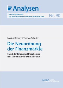 Die Neuordnung der Finanzmärkte (eBook, PDF) - Demary, Markus; Schuster, Thomas