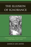 The Illusion of Ignorance (eBook, ePUB)