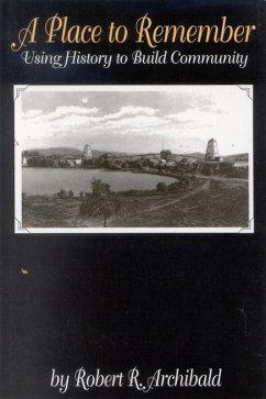 A Place to Remember (eBook, ePUB) - Archibald, Robert R.
