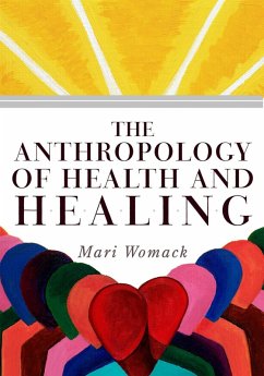 The Anthropology of Health and Healing (eBook, ePUB) - Womack, Mari