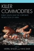 Killer Commodities (eBook, ePUB) Killer Commodities (eBook, ePUB)