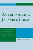Americanizing Japanese Firms (eBook, ePUB)
