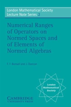 Numerical Ranges of Operators on Normed Spaces and of Elements of Normed Algebras (eBook, PDF) - Bonsall, F. F.