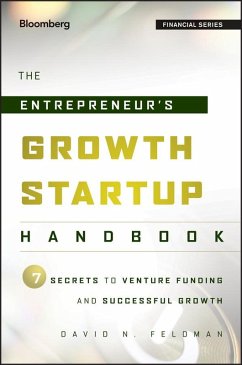 The Entrepreneur's Growth Startup Handbook (eBook, ePUB) - Feldman, David N.