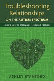 Troubleshooting Relationships on the Autism Spectrum (eBook, ePUB)