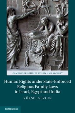 Human Rights under State-Enforced Religious Family Laws in Israel, Egypt and India (eBook, PDF) - Sezgin, Yuksel